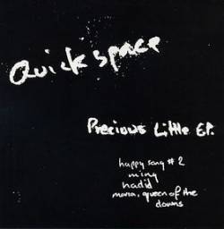 Quickspace : Precious Little EP